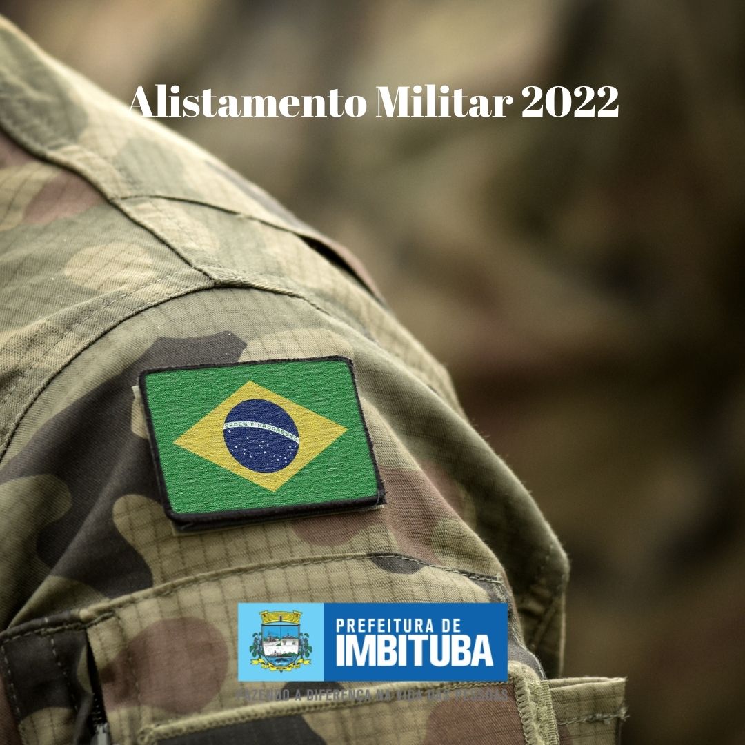 O ALISTAMENTO MILITAR 2022 JA COMEÇOU